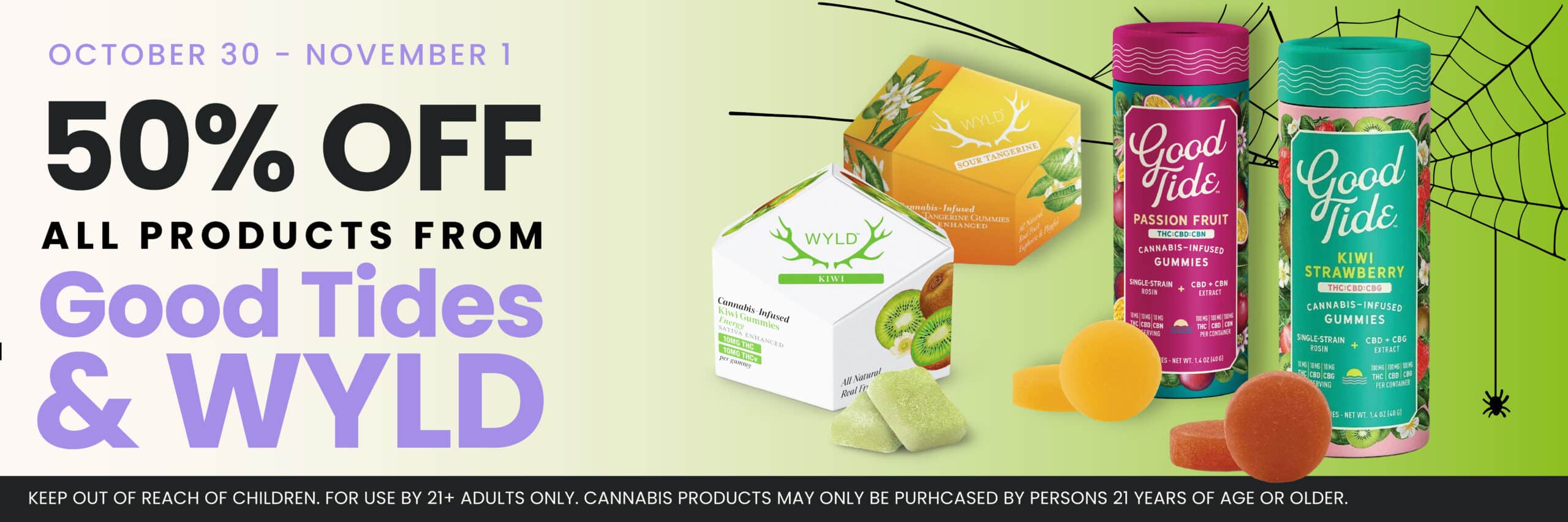 Halloweekend Cannabis Deals at Pettals Cannabis: 50% Off All products from Good Tides and WYLD