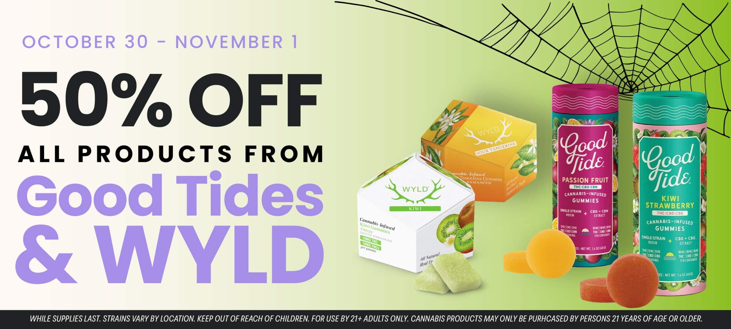 Halloweekend Cannabis Deals at Pettals Cannabis: 50% Off All products from Good Tides and WYLD