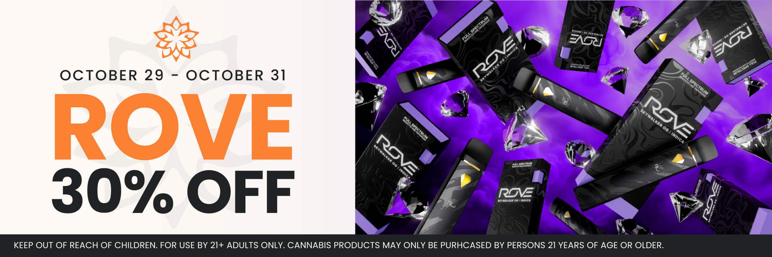 Halloweekend Cannabis Deals at Pettals Cannabis: Rove Cannabis 30% Off